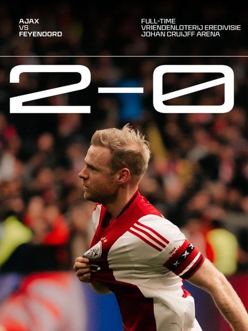 荷兰国家德比阿贾克斯主场2-0击败费耶诺德，克拉森、莫吉奥破门